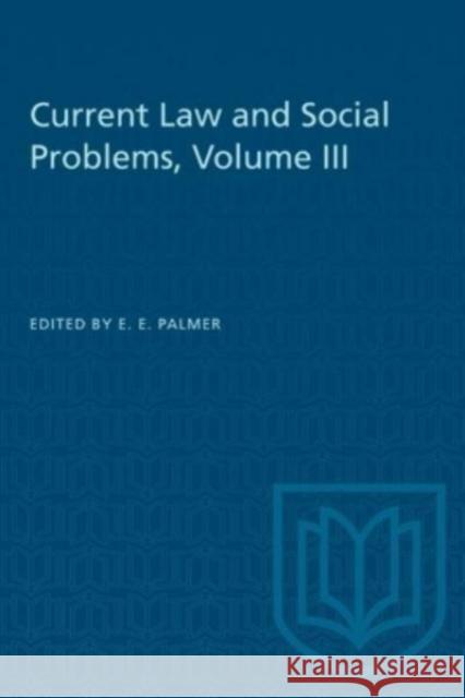 CURRENT LAW SOCIAL PROBLEMS VOLUME IIIP  9781487578770 TORONTO UNIVERSITY PRESS - książka