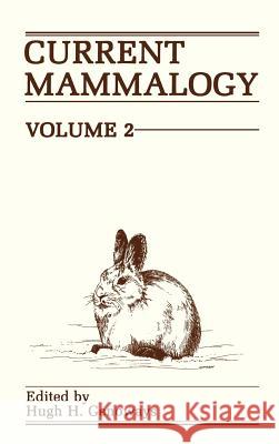 Current Mammalogy Hugh Genoways H. H. Genoways 9780306433047 Plenum Publishing Corporation - książka