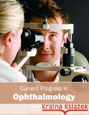 Current Progress in Ophthalmology Danny Chapman 9781632413901 Hayle Medical - książka