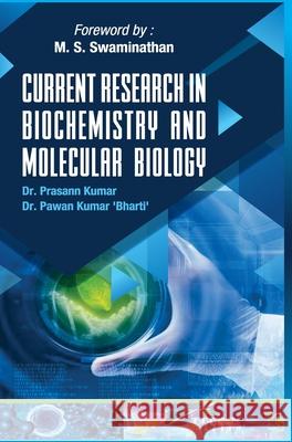 Current Research in Biochemistry and Molecular Biology Prasann Kumar 9789388854337 Discovery Publishing House Pvt Ltd - książka