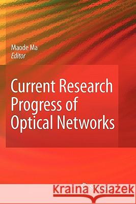 Current Research Progress of Optical Networks Springer 9789048182183 Springer - książka