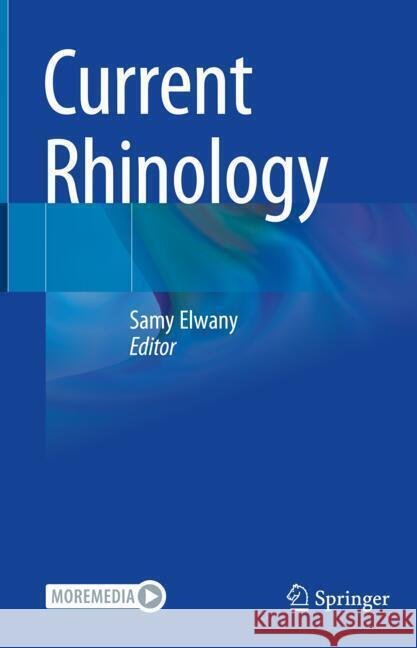 Current Rhinology Samy Elwany 9783031700767 Springer - książka