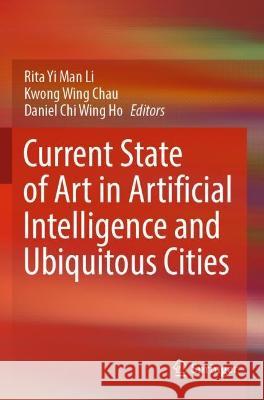 Current State of Art in Artificial Intelligence and Ubiquitous Cities  9789811907395 Springer Nature Singapore - książka