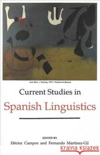 Current Studies in Spanish Linguistics Hector Campos 9780878402342 Georgetown University Press - książka