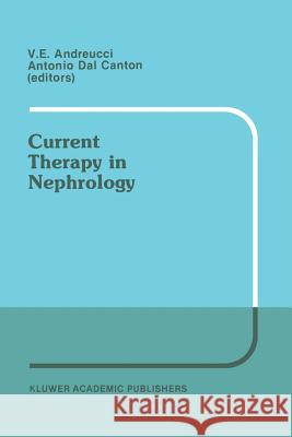 Current Therapy in Nephrology: Proceedings of the 2nd International Meeting on Current Therapy in Nephrology Sorrento, Italy, May 22-25, 1988 Canton, Antonia Dal 9781461282099 Springer - książka