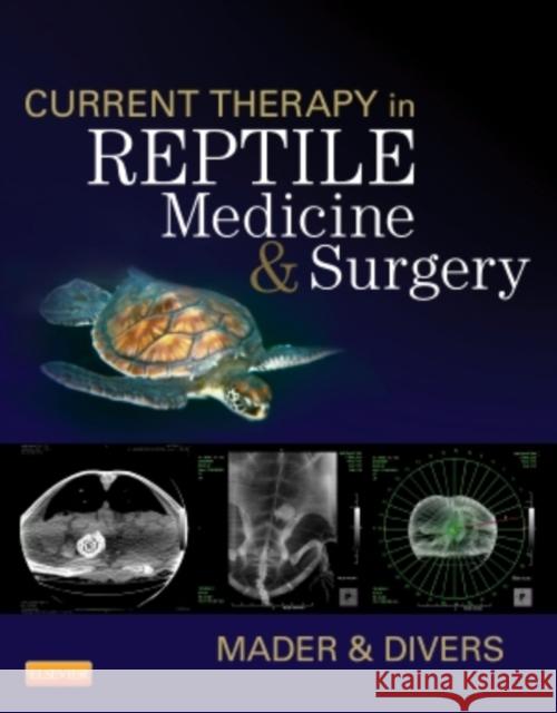 Current Therapy in Reptile Medicine & Surgery Mader, Douglas R. 9781455708932 W.B. Saunders Company - książka