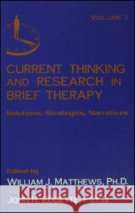 Current Thinking and Research in Brief Therapy William Matthews John Edgette William Matthews 9780876308196 Taylor & Francis - książka