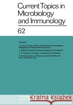 Current Topics in Microbiology and Immunology / Ergebnisse Der Mikrobiologie Und Immunitätsforschung: Volume 62 Arber, W. 9783642657740 Springer - książka