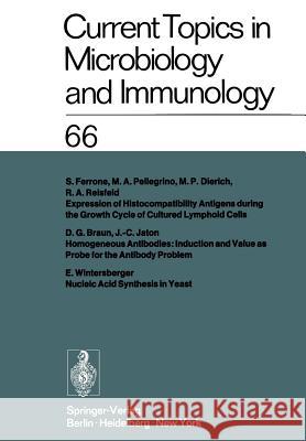 Current Topics in Microbiology and Immunology: Ergebnisse der Mikrobiologie und Immunitätsforschung Volume 66 W. Arber, W. Braun, F. Cramer, R. Haas, W. Henle, P. H. Hofschneider, N. K. Jerne, P. Koldovsky, H. Koprowski, O. Maaløe 9783642659102 Springer-Verlag Berlin and Heidelberg GmbH &  - książka