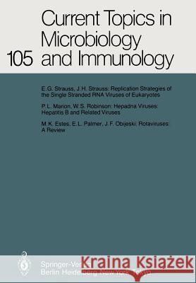 Current Topics in Microbiology and Immunology: Volume 105 M. Cooper, P. H. Hofschneider, H. Koprowski, F. Melchers, R. Rott, H. G. Schweiger, P. K. Vogt, R. Zinkernagel 9783642691614 Springer-Verlag Berlin and Heidelberg GmbH &  - książka