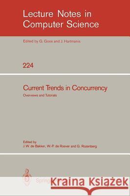 Current Trends in Concurrency: Overviews and Tutorials Bakker, Jacobus W. De 9783540164883 Springer - książka