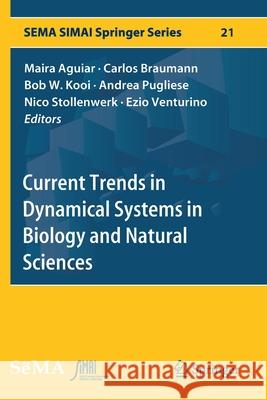 Current Trends in Dynamical Systems in Biology and Natural Sciences Maira Aguiar Carlos Braumann Bob W. Kooi 9783030411220 Springer - książka