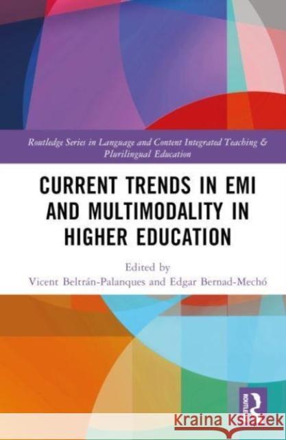 Current Trends in EMI and Multimodality in Higher Education  9781032071312 Taylor & Francis Ltd - książka