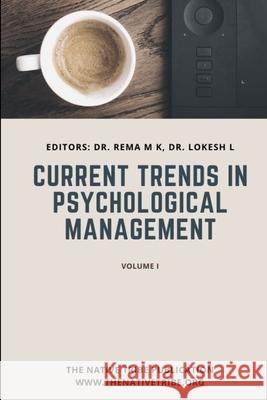 Current Trends in Psychological Management Lokesh L Rema M 9788195096350 Native Tribe - książka