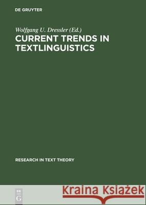 Current Trends in Textlinguistics Wolfgang U. Dressler 9783110065183 Walter de Gruyter - książka