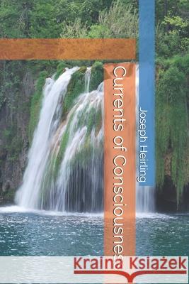 Currents of Consciousness Joseph Heirling 9781726861908 Independently Published - książka