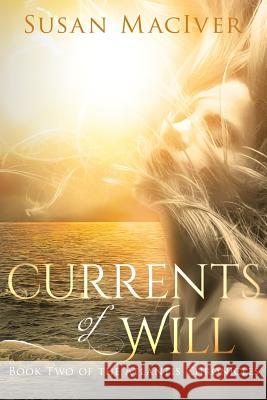 Currents of Will: Book Two of The Atlantis Chronicles Maciver, Susan 9780999178201 1949 - książka