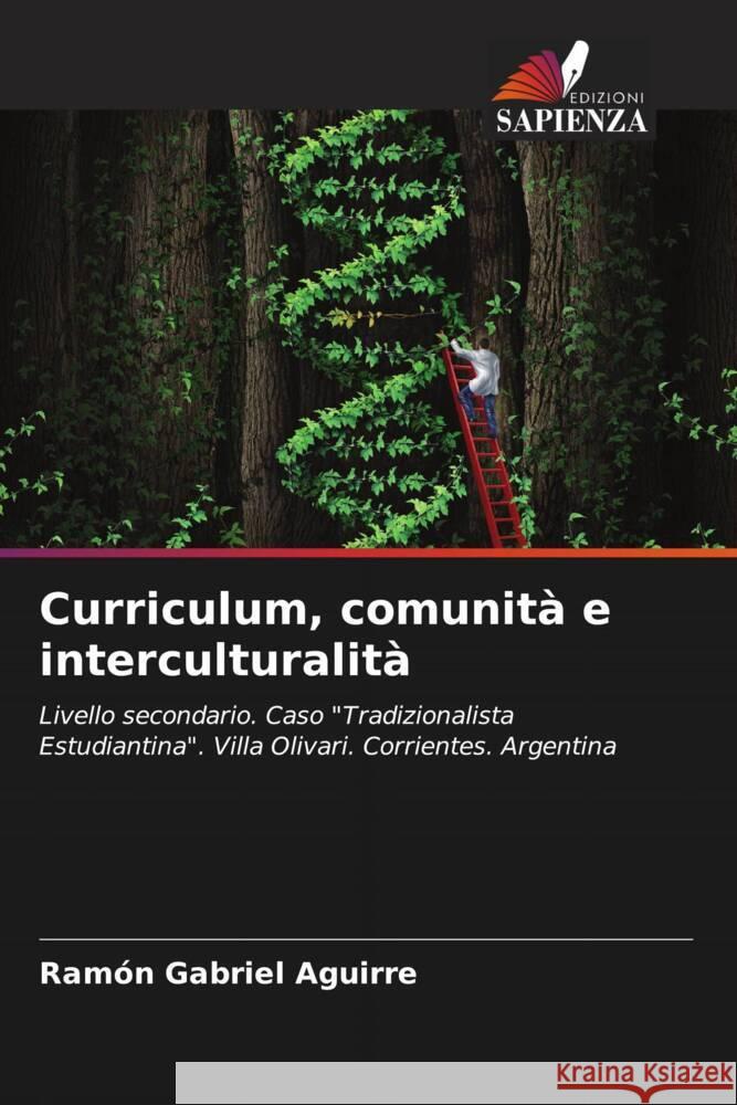 Curriculum, comunità e interculturalità Aguirre, Ramón Gabriel 9786207042999 Edizioni Sapienza - książka