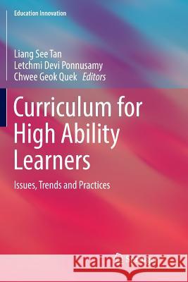 Curriculum for High Ability Learners: Issues, Trends and Practices Tan, Liang See 9789811096846 Springer - książka