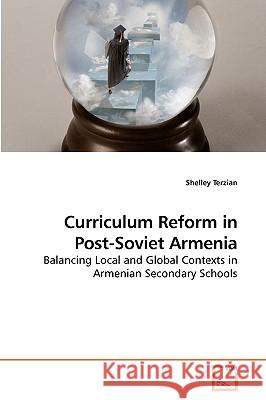 Curriculum Reform in Post-Soviet Armenia Shelley Terzian 9783639249699 VDM Verlag - książka