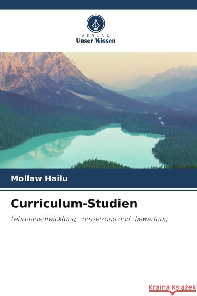 Curriculum-Studien Hailu, Mollaw 9786204927312 Verlag Unser Wissen - książka