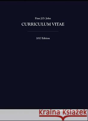 Curriculum Vitae, Finn J.D. John: 2017 Edition Finn J. D. John 9781635919011 Pulp-Lit Productions - książka