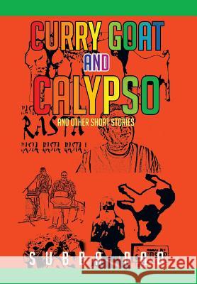 Curry Goat and Calypso: and Other Short Stories Rao, Subba 9781479722754 Xlibris Corporation - książka