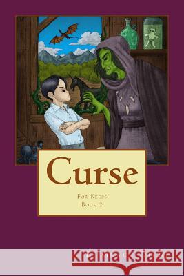Curse: Book 2 of the For Keeps Series of Tales McCullough, Peter 9780692212660 Woven Weird Press - książka