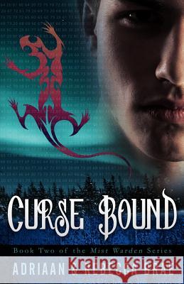 Curse Bound: Book 2 of the Mist Warden Series Brae, Adriaan 9780991883691 Braevitae Inc. - książka