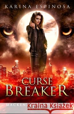 Curse Breaker: A New Adult Urban Fantasy Karina Espinosa 9781686208737 Independently Published - książka