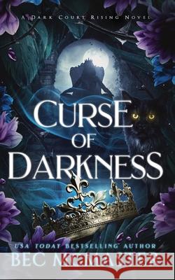 Curse of Darkness Bec McMaster   9781925491777 Lochaber Press - książka