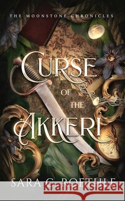 Curse of the Akkeri Sara C. Roethle 9781733013611 Vulture's Eye Publications - książka