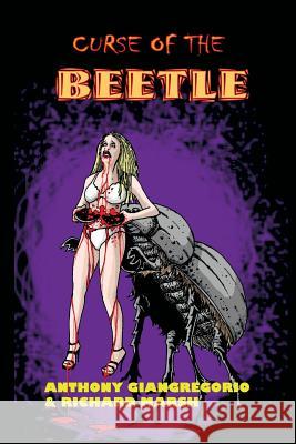 Curse of the Beetle Anthony Giangregorio Richard Marsh 9781611990744 Stfu Publishing - książka