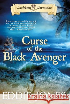 Curse of the Black Avenger Eddie Jones 9781645268048 Eddie Jones - książka