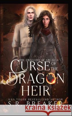 Curse of the Dragon Heir S. R. Breaker 9781991175236 Zeta Indie Publishing - książka