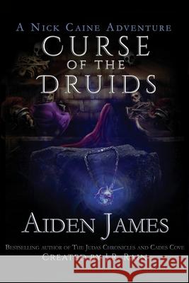 Curse of the Druids Aiden James 9781497479739 Createspace - książka