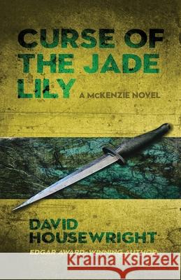 Curse of the Jade Lily David Housewright 9781643960722 Down & Out Books - książka
