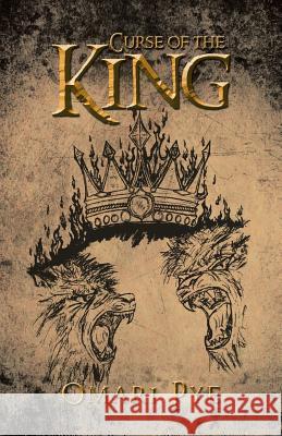 Curse of the King Omari Pye 9781491702222 iUniverse.com - książka