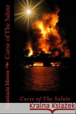 Curse of The Salute Moore, Anastacia 9781484915264 Createspace - książka