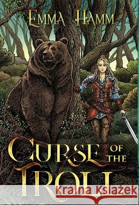 Curse of the Troll Emma Hamm   9781733558211 Emma Hamm - książka