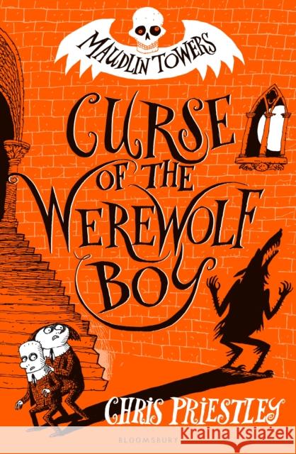 Curse of the Werewolf Boy Priestley, Chris 9781408873083 Bloomsbury Publishing PLC - książka