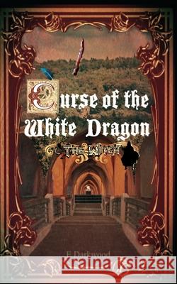 Curse Of The White Dragon: The Witch Pixley, Abby 9798594637610 Independently published - książka