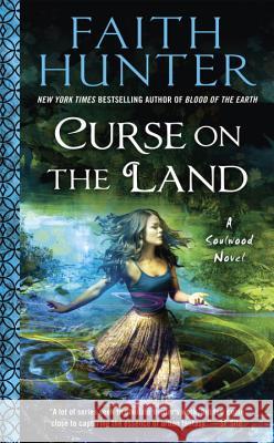 Curse on the Land Faith Hunter 9780451473325 Roc - książka