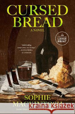 Cursed Bread Sophie Mackintosh 9780593678244 Random House Large Print Publishing - książka