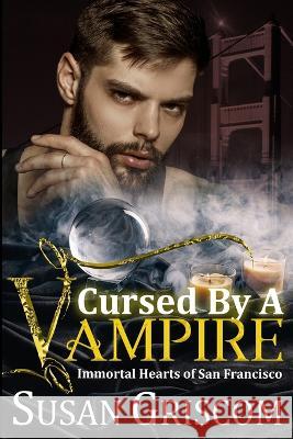 Cursed by a Vampire Susan Griscom   9798361680894 Independently Published - książka