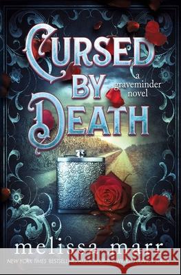 Cursed by Death: A Graveminder Novel Marr, Melissa 9781953909008 MM Ink - książka