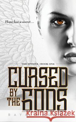 Cursed by the Gods Raye Wagner 9781546544197 Createspace Independent Publishing Platform - książka