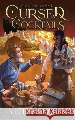 Cursed Cocktails S L Rowland   9798987850206 Aethervale Publishing - książka