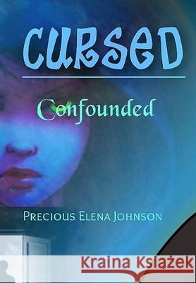 Cursed: Confounded Precious Elena Johnson 9798362484927 Independently Published - książka