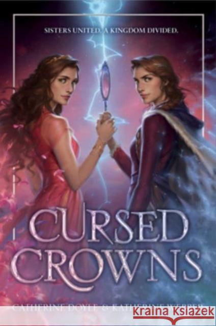 Cursed Crowns Catherine Doyle Katherine Webber 9780063116160 Balzer & Bray/Harperteen - książka